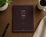 Love Never Fails — A Christian Couple's Guide to Real Love VIP
