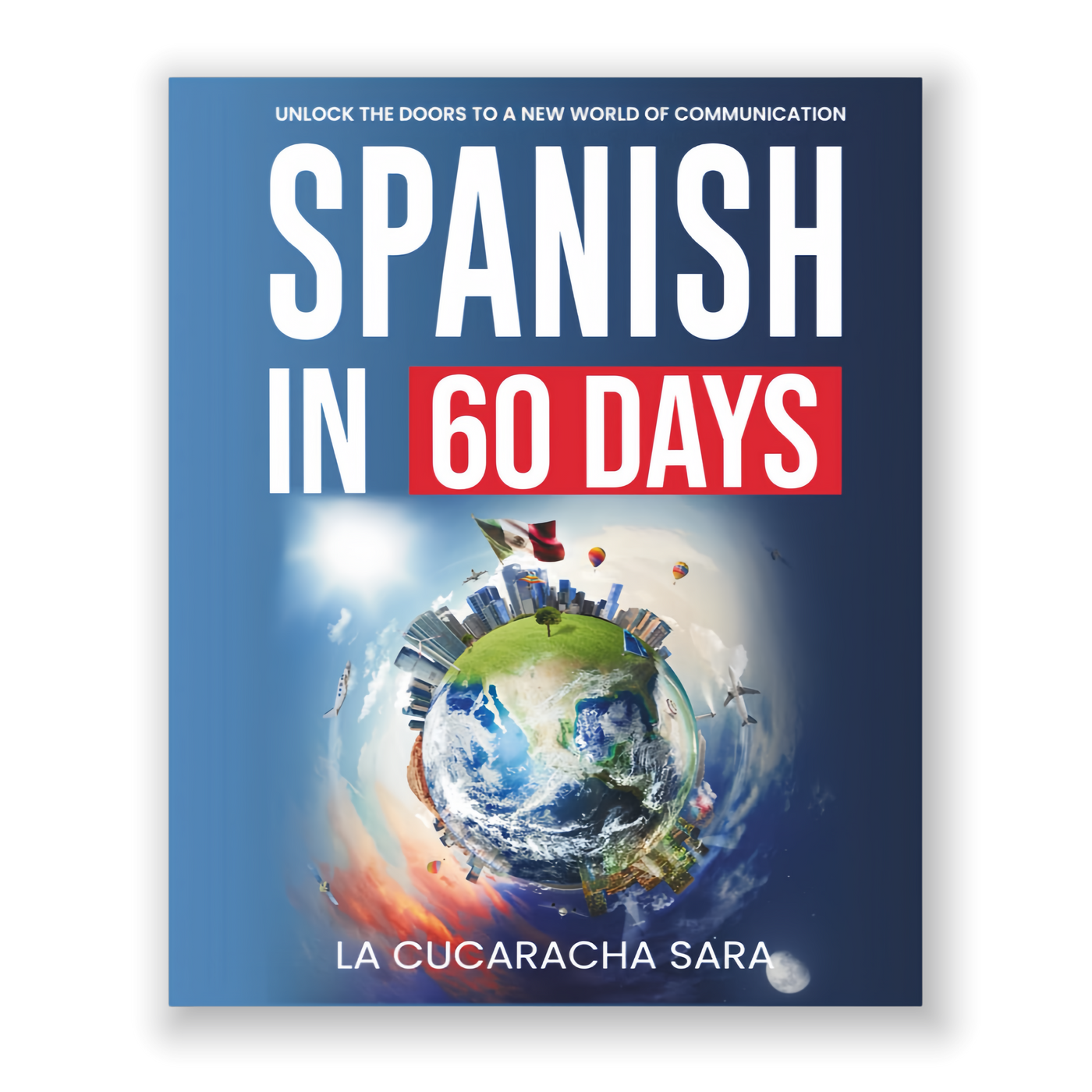 Spanish in 60 Days — Daily Language Learning Workbook
