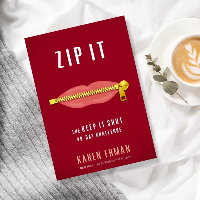 Zip It: The Keep It Shut 40-Day Challenge by Karen Ehman VIP