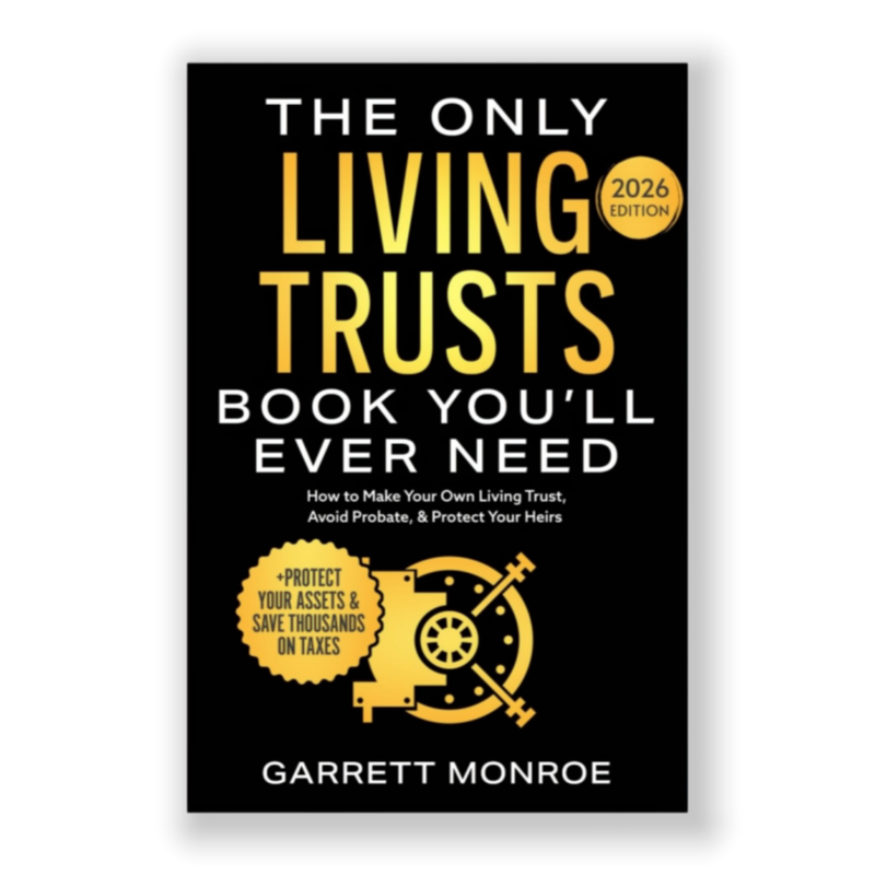 The Only Living Trusts Book You’ll Ever Need — 2026 Edition
