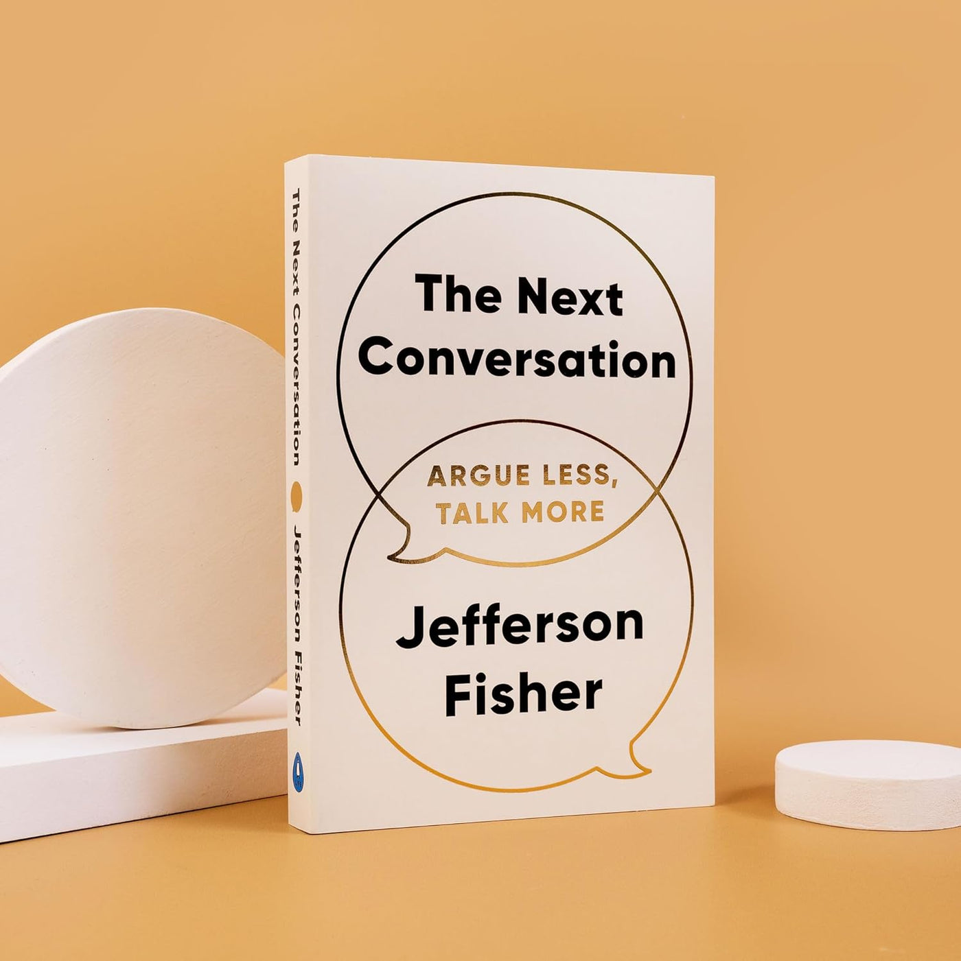 The Next Conversation by Jefferson Fisher — Argue Less, Talk More