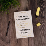 The Next Conversation: Argue Less, Talk More