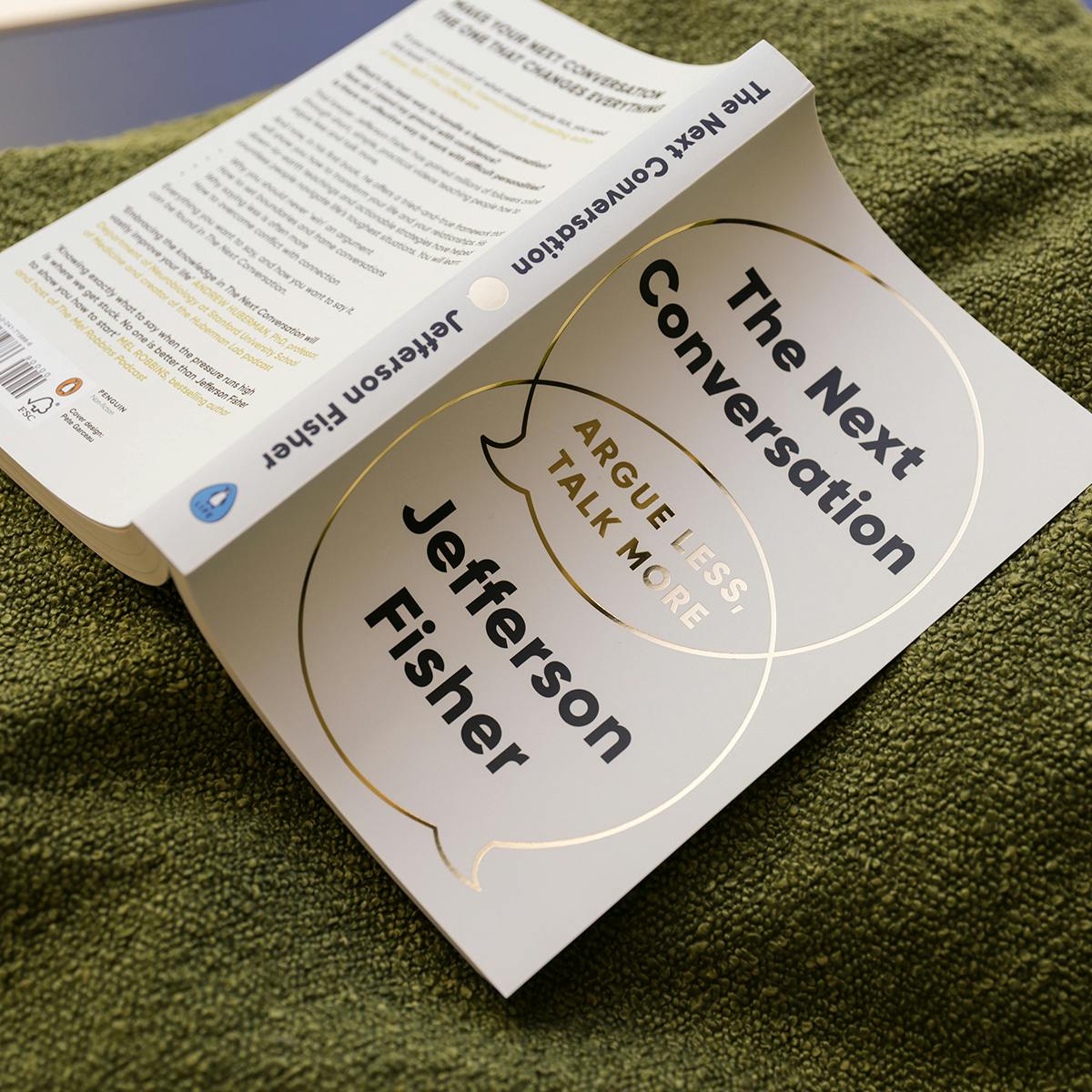 The Next Conversation by Jefferson Fisher — Argue Less, Talk More