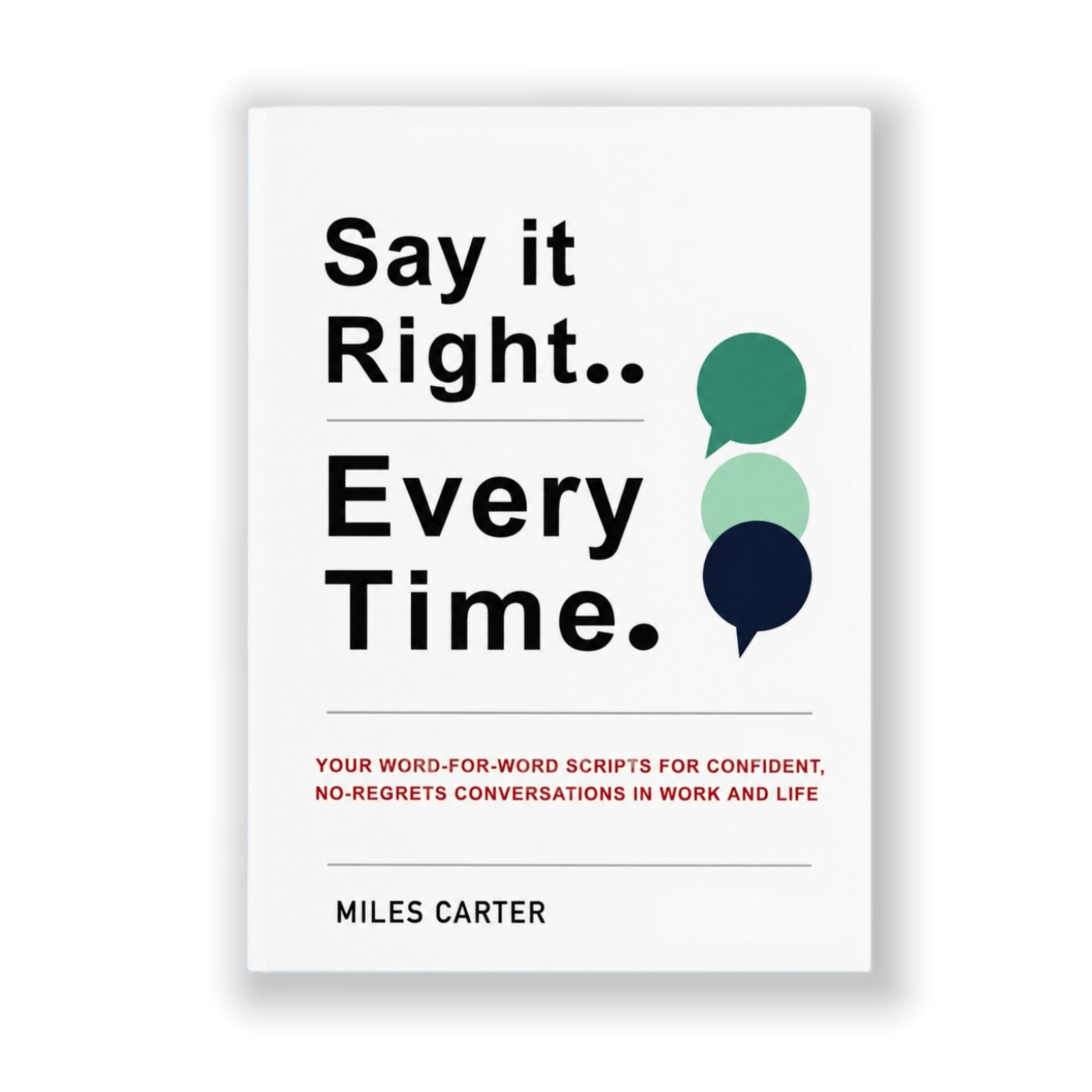 Say It Right, Every Time — Clear & Confident Communication