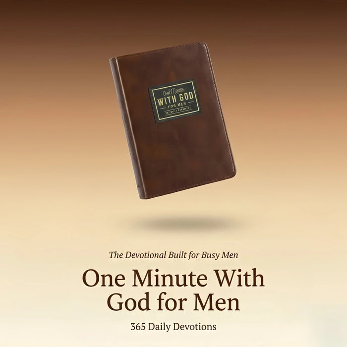 One Minute With God for Men — Daily Devotional