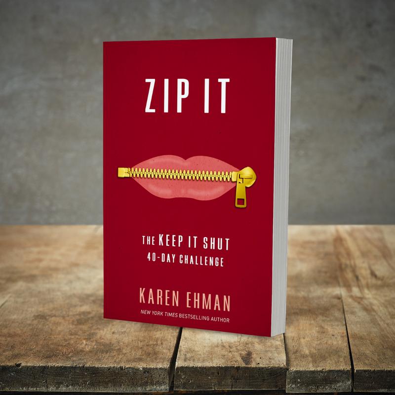 Zip It: The Keep It Shut 40-Day Challenge by Karen Ehman VIP