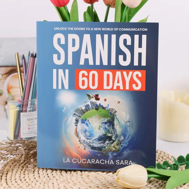 Spanish in 60 Days — Daily Language Learning Workbook