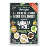 The Complete Self Healing Collection of Natural Herbal Remedies