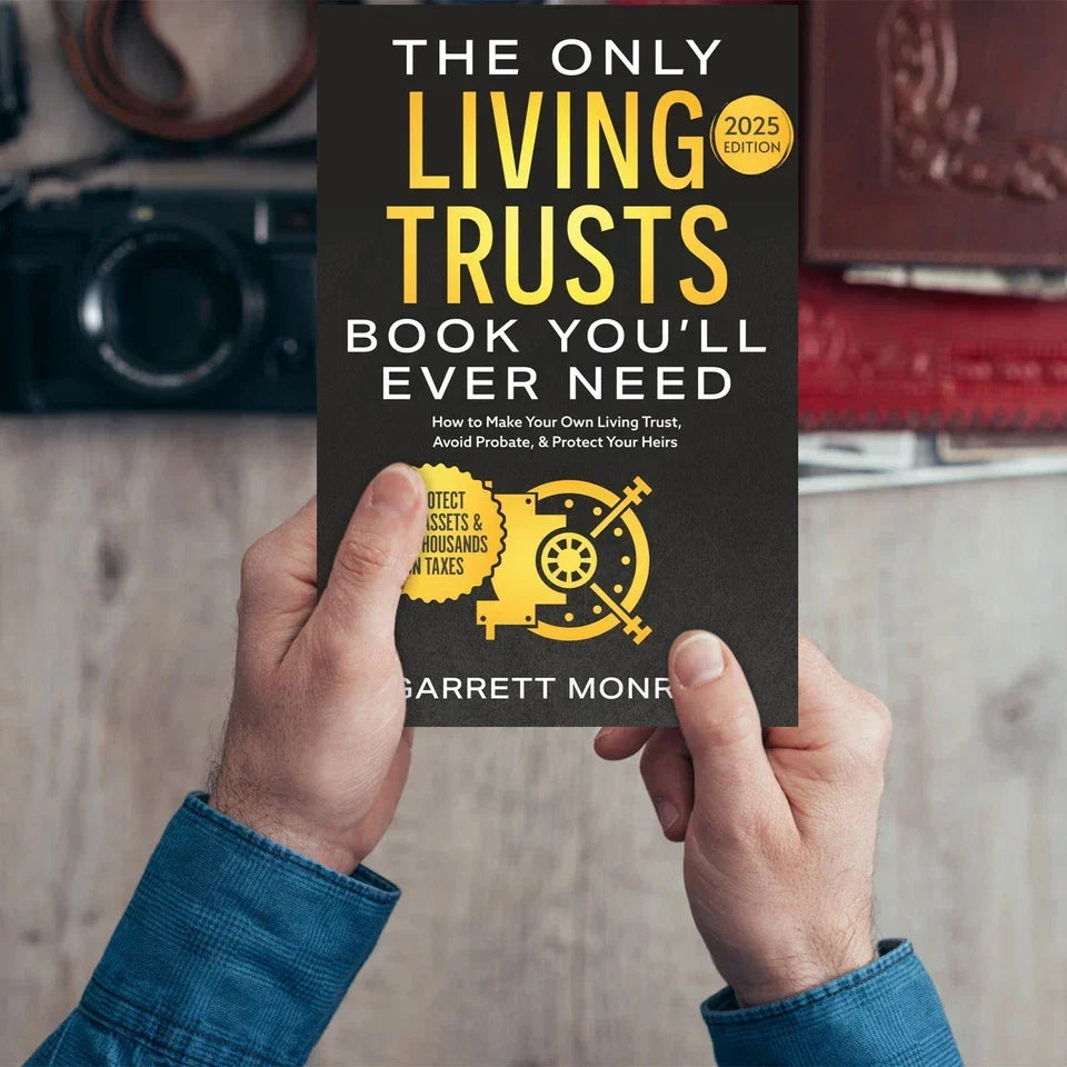 The Only Living Trusts Book You’ll Ever Need — 2025 Edition