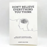 Don't Believe Everything You Think